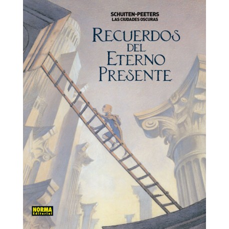 Las ciudades oscuras. Recuerdos del eterno presente