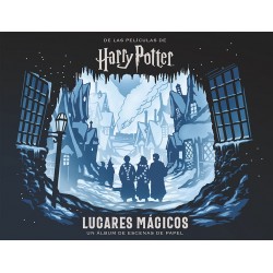 Harry Potter: Lugares mágicos. Un álbum de escenas de papel