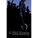 La vieja guardia. Libro uno