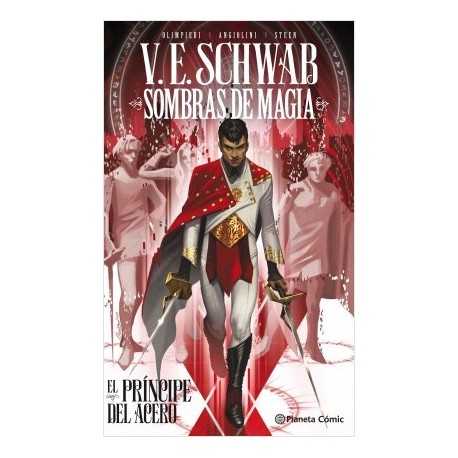 Sombras de magia: El príncipe del acero