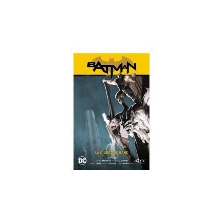 Batman vol. 16: La ciudad de Bane (Batman Saga - El Año del Villano Parte 2) – Batman Saga.