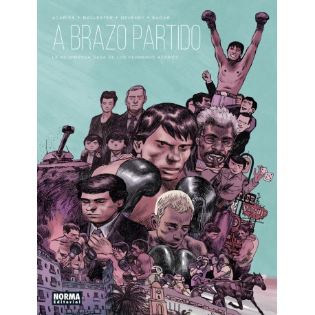 A brazo partido. La asombrosa saga de los hermanos Acariès