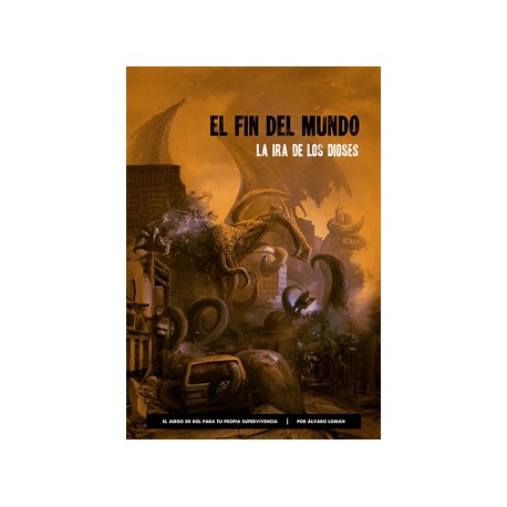 El Fin Del Mundo. La Ira De Los Dioses