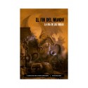 El Fin Del Mundo. La Ira De Los Dioses