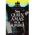 Soy quien amas en la sombra