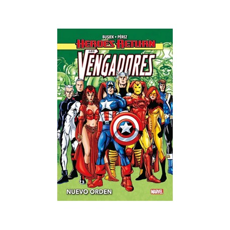 Heroes Return Los Vengadores 03. Nuevo Orden