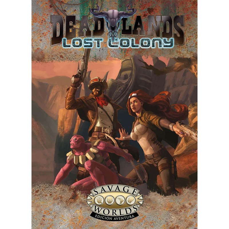 Colonia Perdida (Deadlands, Savage Worlds)