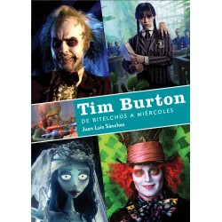 Tim Burton. De Bitelchús A Miércoles