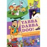 Yabba Dabba Doo! La Animacion Ilimitada De Hanna-Barbera
