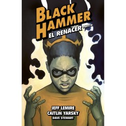 Black Hammer 07 El Renacer Parte 3