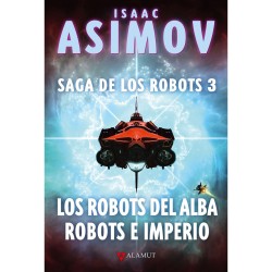Saga De Los Robots/3 - Los Robos Del Alba Robots E Imperio
