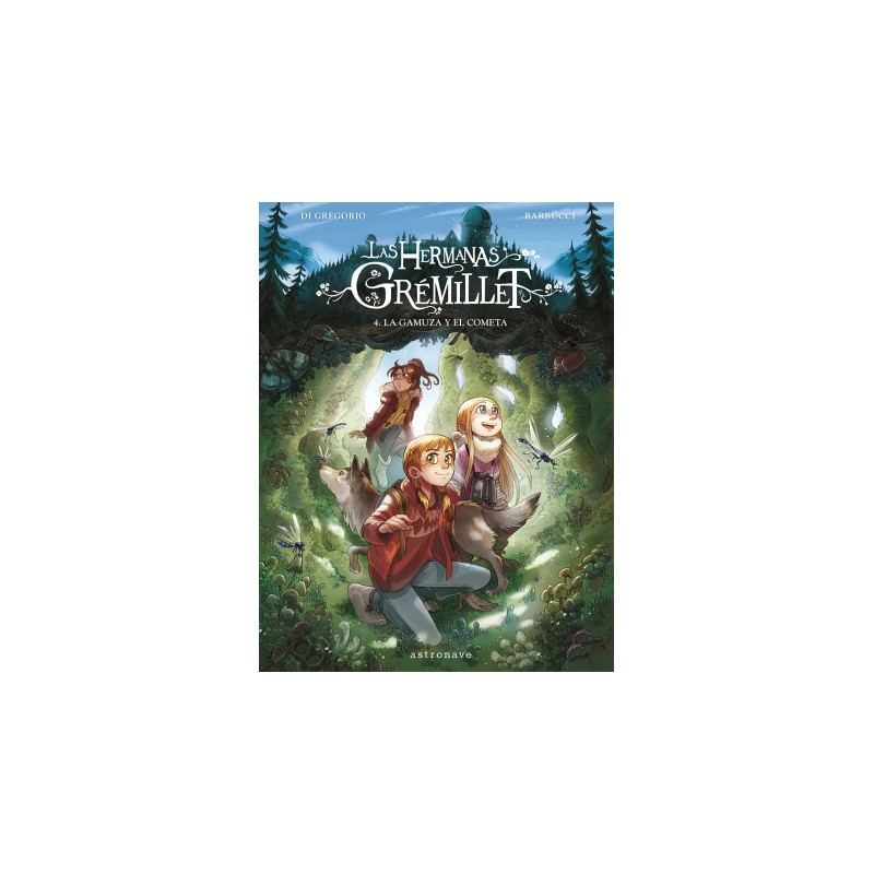 Las hermanas Grémillet. 4. La gamuza Y el cometa