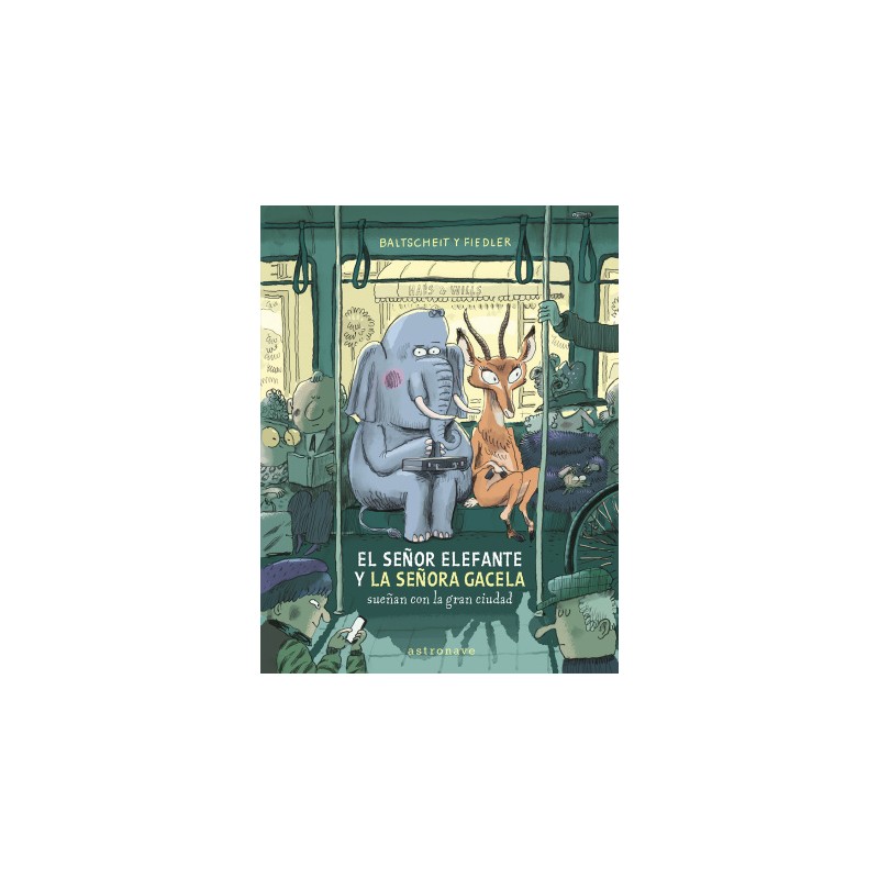 El señor Elefante y la señora Gacela sueñan con la gran ciudad