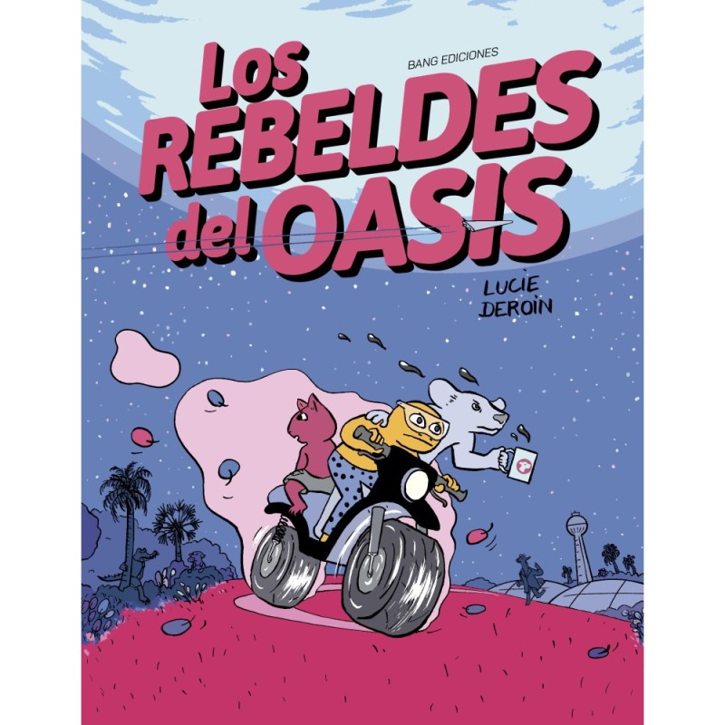 Los Rebeldes Del Oasis