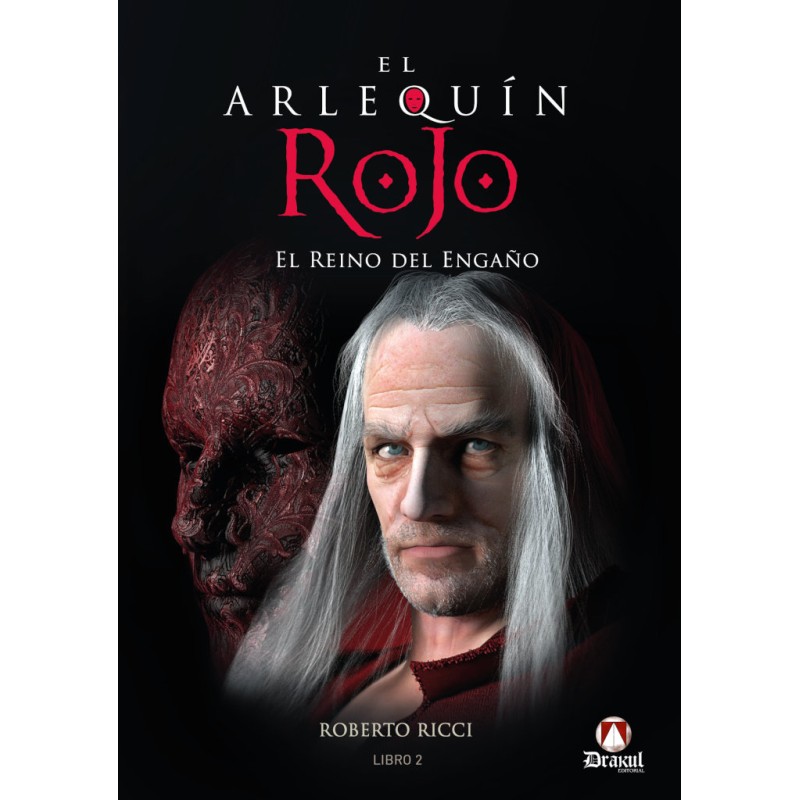 El Arlequín Rojo. El reino del engaño