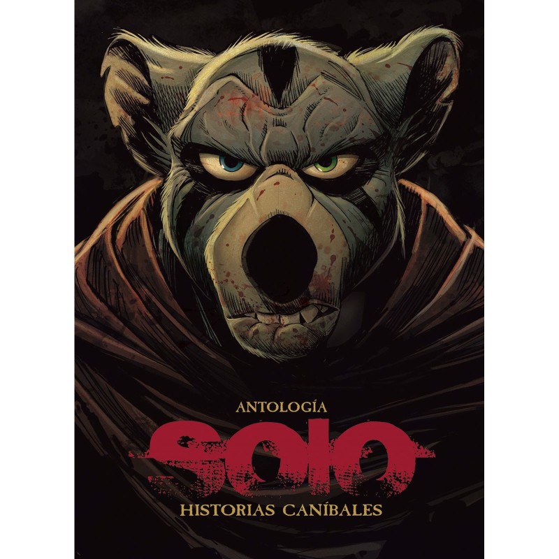 Solo. Historias Caníbales (Antología)