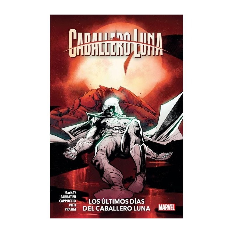Caballero Luna 5 Los últimos días del Caballero Luna