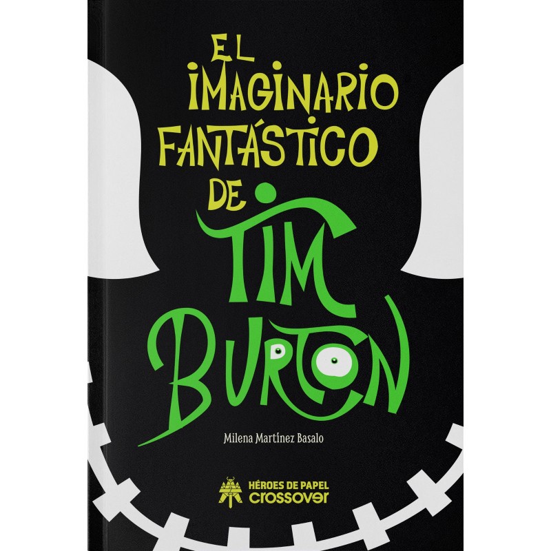El Imaginario Fantástico De Tim Burton
