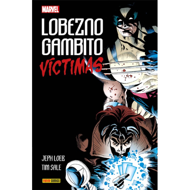 100% Marvel HC. Lobezno / Gambito: Víctimas