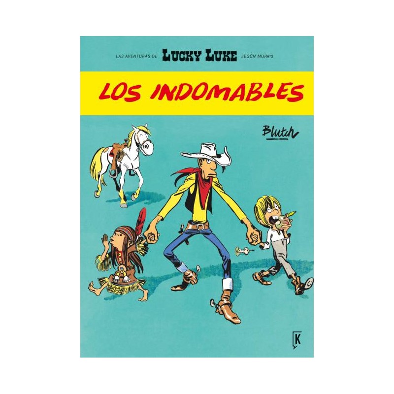 Lucky Luke. Los indomables