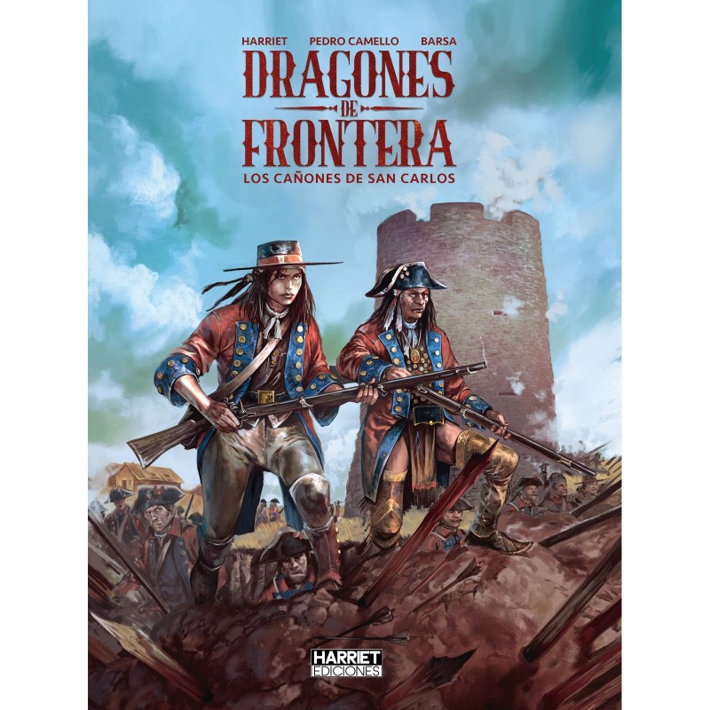 Dragones De Frontera Los Cañones De San Carlos