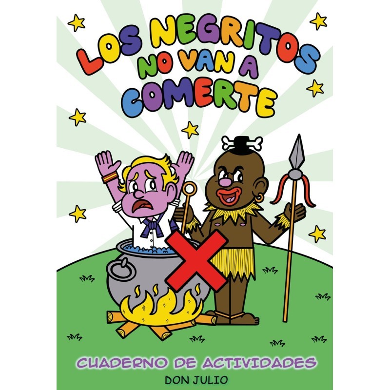 LOS NEGRITOS NO VAN A COMERTE