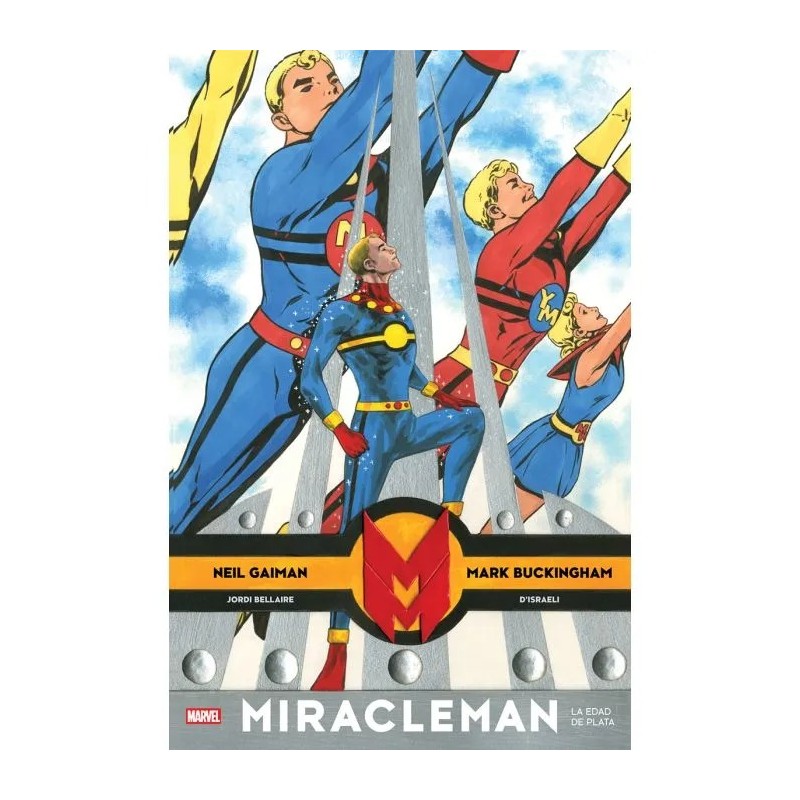 Miracleman de Neil Gaiman y Mark Buckingham 2 La Edad de Plata