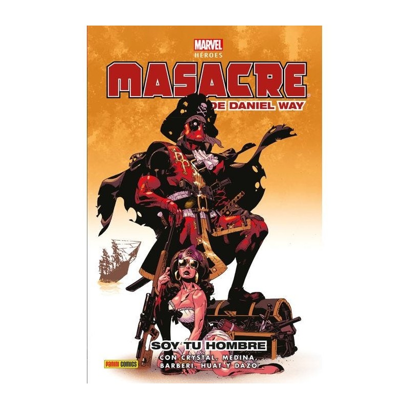 Marvel Héroes. Masacre de Daniel Way 2 Soy tu hombre