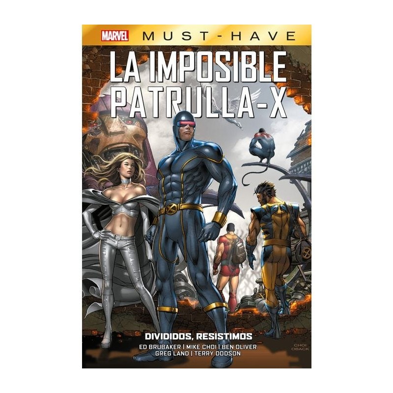 Marvel Must-Have. La Imposible Patrulla-X 11 Divididos, resistimos