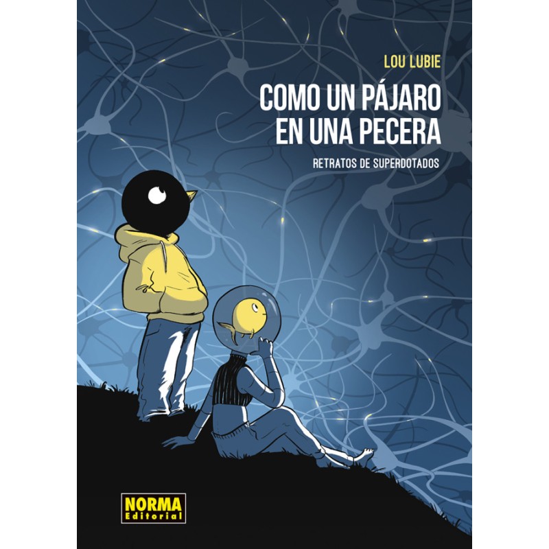 Como Un Pájaro En Una Pecera. Retratos De Superdotados
