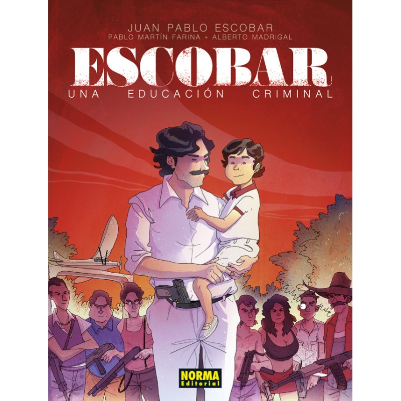 Escobar. Una Educación Criminal