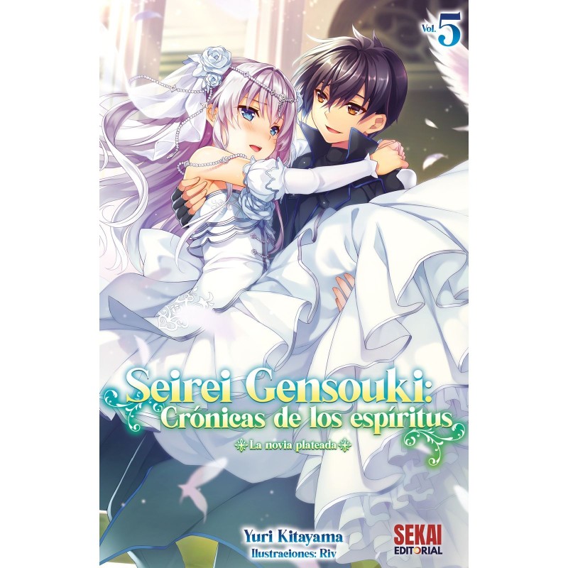 Seirei Gensouki: Crónicas De Los Espíritus 05 (Novela Ligera)