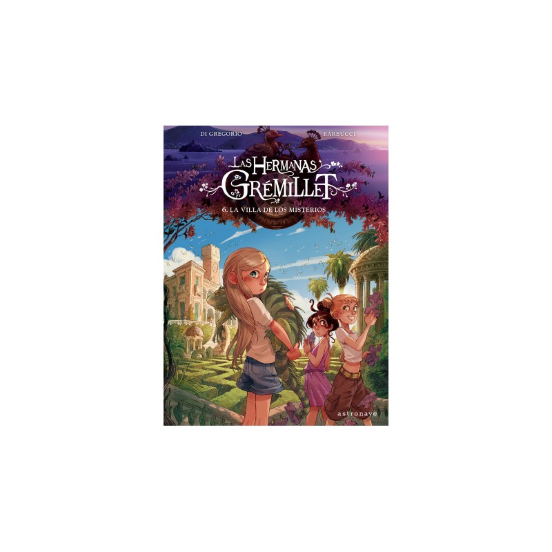 Las hermanas Grémillet 6. La villa de los misterios