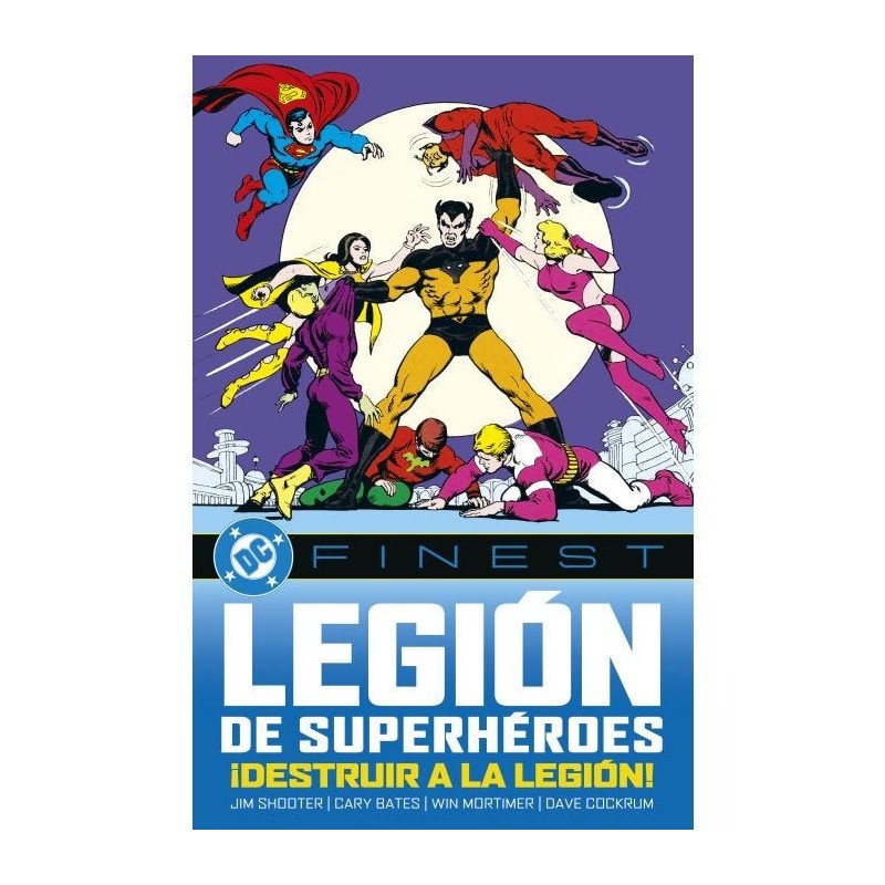 DC Finest. Legión de Superhéroes: ¡Destruir a la Legión!