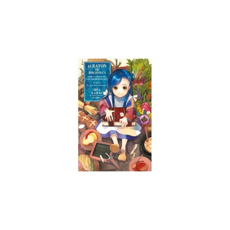 El Raton De Biblioteca. Parte 1 Vol.01 - La Hija Del Soldado