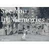 See You In Memories