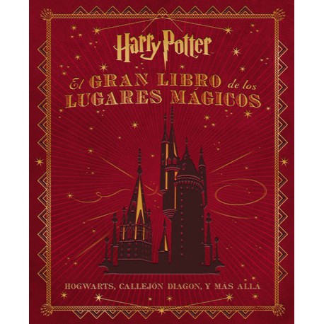 El Gran Libro De Los Lugares Mágicos De Harry Potter