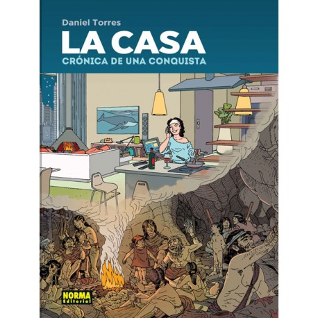 La Casa. Crónica de una conquista
