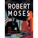 Robert Moses. El maestro olvidado de Nueva York