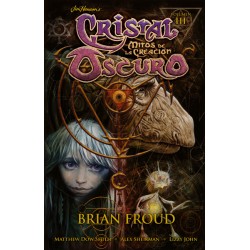 Cristal Oscuro. Mitos De La Creación 03