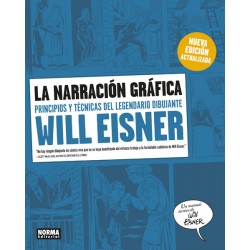 La narración gráfica. Principios y técnicas del legendario dibujante Will Eisner