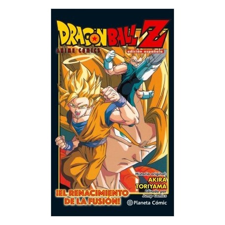Dragon Ball Z Anime Comic ¡El renacimiento de la fusión!