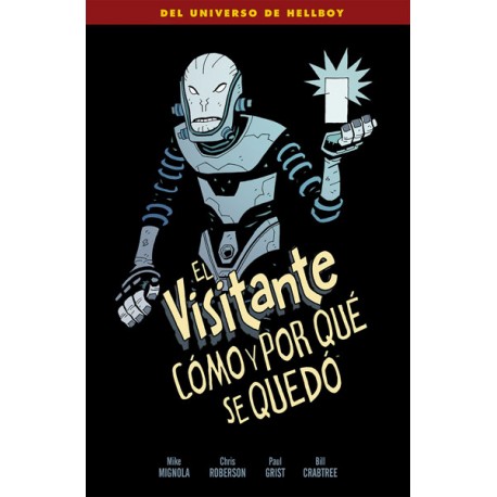 El Visitante: Cómo y por qué se quedó