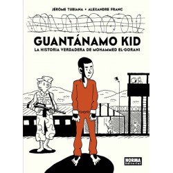 Guantánamo Kid. La historia verdadera de Mohammed El-Gorani